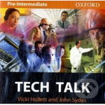 Tech Talk Pre-intermediate class audio CD - Hollett V.,Sydes J.
