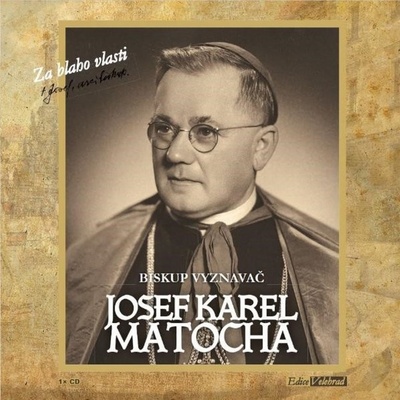 Biskup vyznavač - Josef Karel Matocha