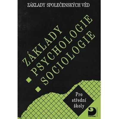 Základy psychologie,sociologie - Ilona Gillernová, Jiří Buriánek