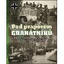 Pod praporem granátníků