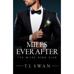 Miles Ever After | T L Swan (ISBN: 9798387065125)
