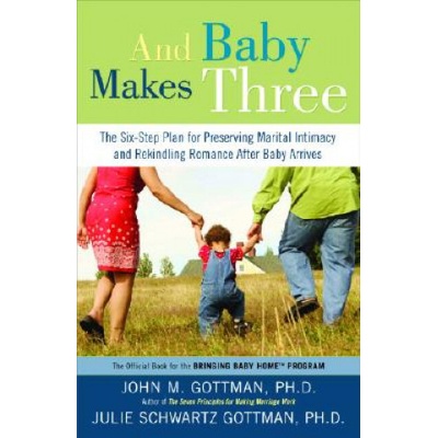 Harmony Books And Baby Makes Three | John Mordechai Gottman, Julie Schwartz Gottman