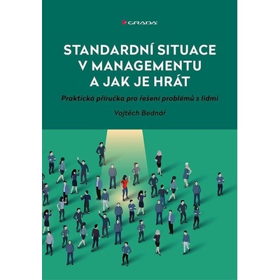 Standardní situace v managementu a jak je hrát