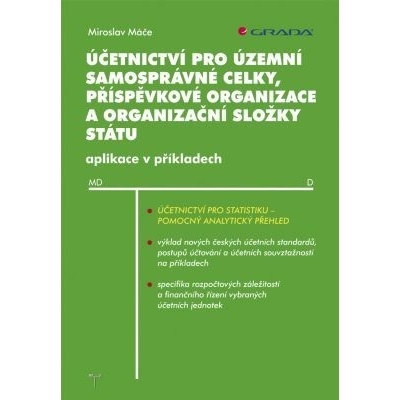 Účetnictví pro územní samosprávné celky, příspěvkové organizace a organizační složky státu