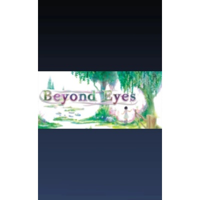 Beyond Eyes