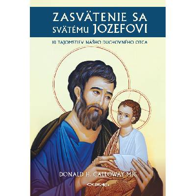 Zasvätenie sa svätému Jozefovi - Donald Calloway