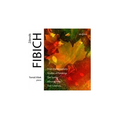 Fibich Zdeněk - From The Mountains,Studies Of Painting,... CD