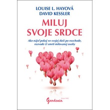 Miluj svoje srdce