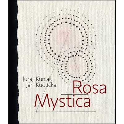 Juraj Kuniak: Rosa mystica