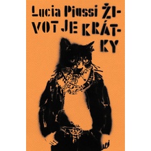 Život je krátky - Lucia Piussi