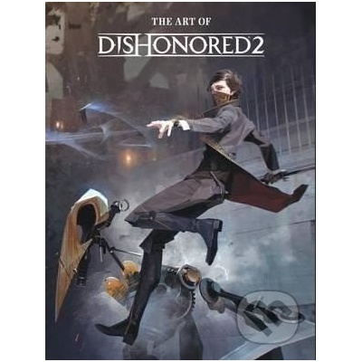 The Art of Dishonored 2 -