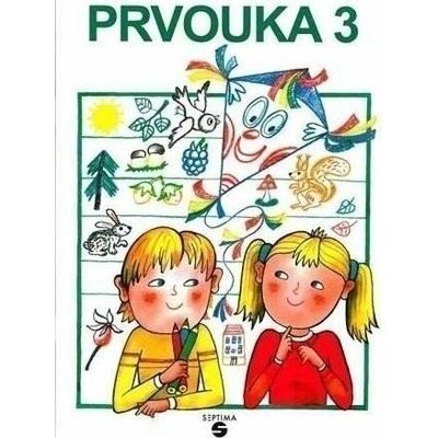 Prvouka 3 pracovní sešit pro praktické ZŠ