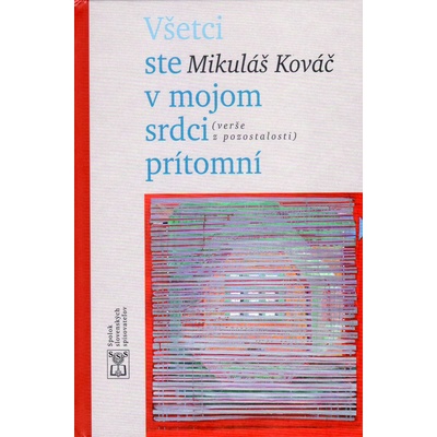 Všetci ste v mojom srdci prítomní