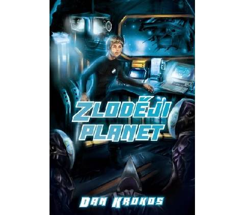 Zloději planet Dan Krokos