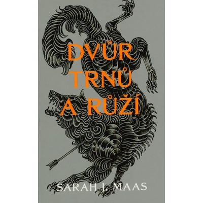 Dvůr trnů a růží, 3. vydání - Sarah Janet Maas