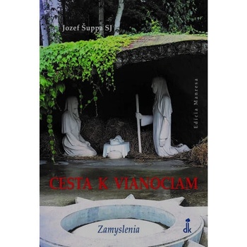 Cesta k Vianociam - Jozef Šuppa