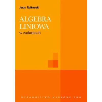 Algebra liniowa w zadaniach