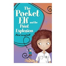 Reading Planet KS2 - The Pocket Elf and the Paint Explosion - Level 1: Stars/Lime band (Longstaff Abie)(Paperback / softback)