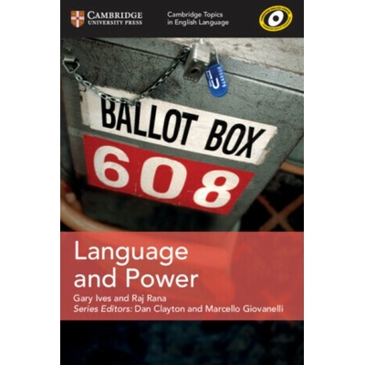 Cambridge Topics in English Language Language and Power - Gary Ives, Raj Rana