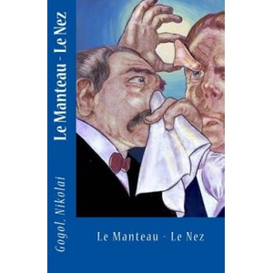Le Manteau - Le Nez | Gogol Nikolai (ISBN: 9781547199563)