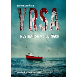 Nestrať sa v hlbinách | Yrsa Sigurdardóttir (ISBN: 9788083050839)