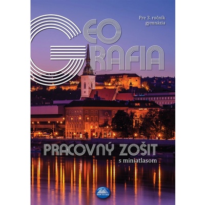 Geografia pre 3. ročník gymnázia, pracovný zošit s miniatlasom