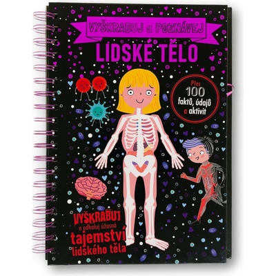 Vyškrabuj a poznávej Lidské tělo Anita Ganeri