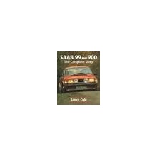 SAAB 99 and 900 - L. Cole The Complete Story