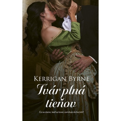 Tvár plná tieňov Kerrigan Byrne