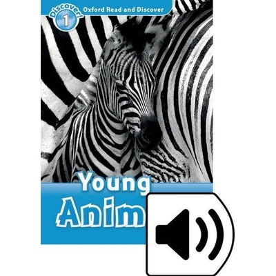 Oxford Read and Discover Level 1: Young Animals with Mp3 Pack