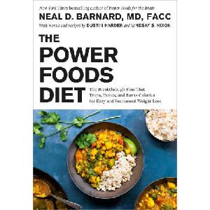 The Power Foods Diet | Dustin Harder, Lindsay S. Nixon, Barnard, Neal D. , MD (ISBN: 9781538764961)