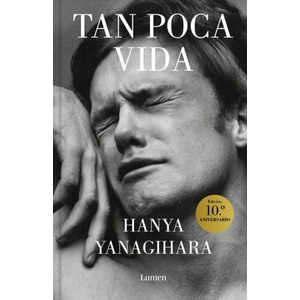 Tan Poca Vida (Edición Especial Con Cantos Pintados) / A Little Life (Special Edition with Sprayed Edges) | Yanagihara, Hanya (ISBN: 9788426431301)