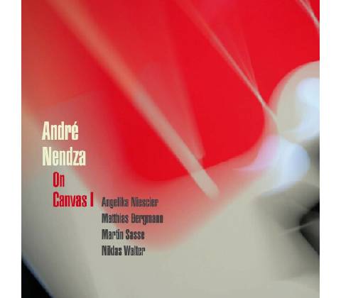 André Nendza - On Canvas I CD