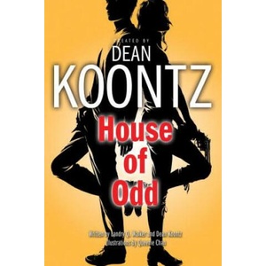 House of Odd | Dean R Koontz (ISBN: 9780345525451)