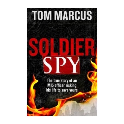 Soldier Spy Tom Marcus
