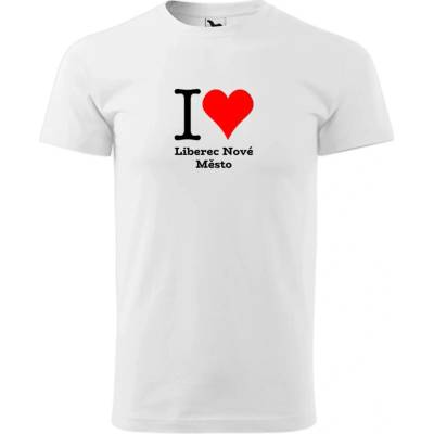 Tričko I love Liberec Nové Město Tričko Liberec Nové Město bílé