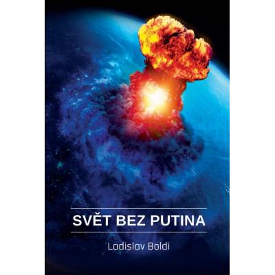 Svět bez Putina - Boldi Ladislav