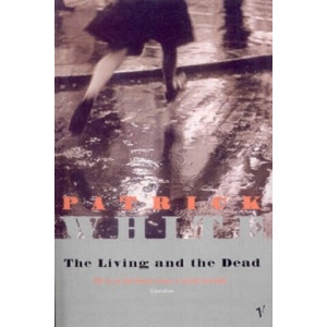 Living and the Dead | Patrick White (ISBN: 9780099324317)