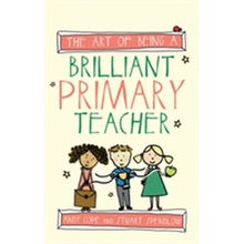 Art of Being a Brilliant Primary Teacher