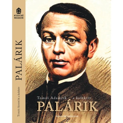 Palárik - Tomáš Adamčík, kolektív autorov