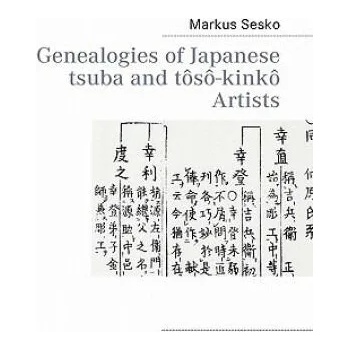 Image 1 of Genealogies of Japanese tsuba and toso-kinko Artists | Markus Sesko