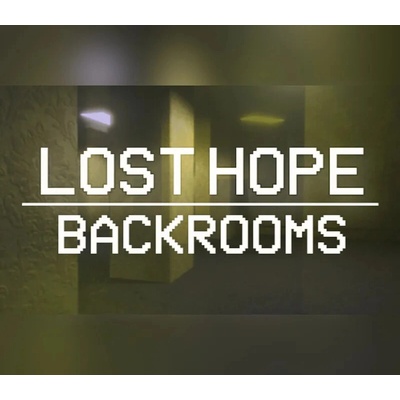 Lost Hope: Backrooms