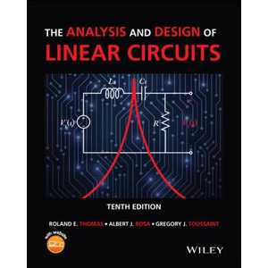 Analysis and Design of Linear Circuits | Albert J. Rosa, Gregory J. Toussaint (ISBN: 9781119913023)