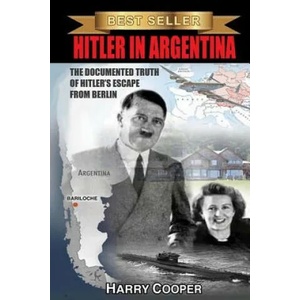 Hitler in Argentina | Harry Cooper (ISBN: 9781495936067)