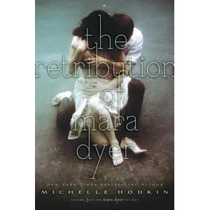 The Retribution of Mara Dyer | Michelle Hodkin (2014)