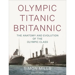 Olympic Titanic Britannic (ISBN: 9781472988652)