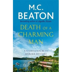Death of a Charming Man | M C Beaton (ISBN: 9781472124463)