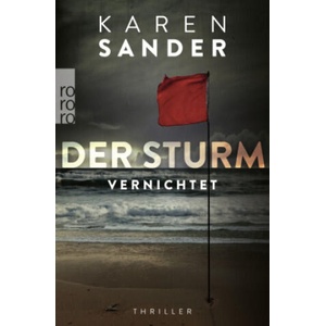 Der Sturm: Vernichtet | Karen Sander (ISBN: 9783499013546)