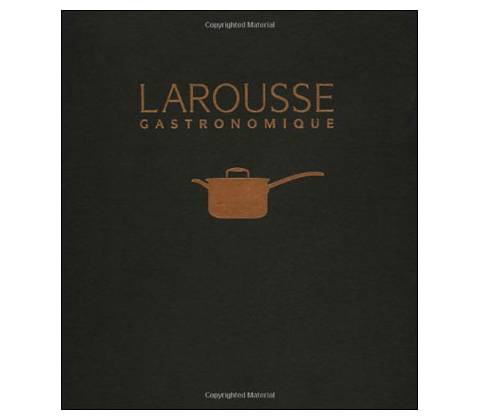 Larousse Gastronomique