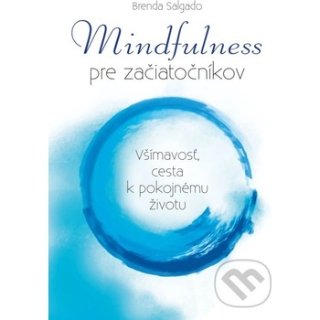 Mindfulness pre začiatočníkov - Brenda Salgado
